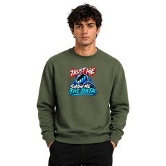 Freethinker | Arif Men's Show Me The Data Sweatshirt full sleeve - (270 GSM, unbrushed)
