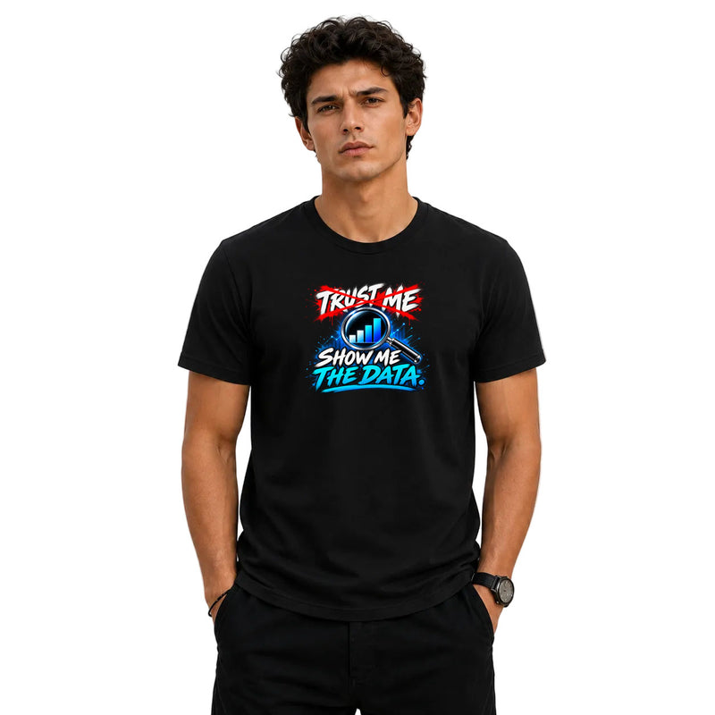 Freethinker | Arif Men's Show Me The Data Crew Neck T-Shirt - (170 GSM single jersey)