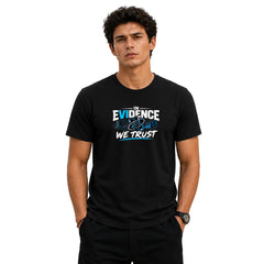 Freethinker | Arif Men's Evidence We Trust Crew Neck T-Shirt - (170 GSM single jersey)