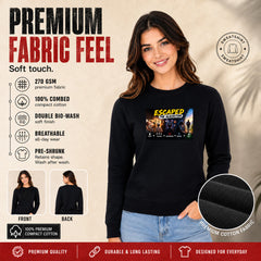 Freethinker | Arif  Women's Escaped The Algorithm Sweatshirt full sleeve - (270 GSM, unbrushed)