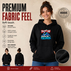 Freethinker | Arif  Women's Show Me The Data Hoodies - (320 GSM 3-thread loop knit, unbrushed fabric)