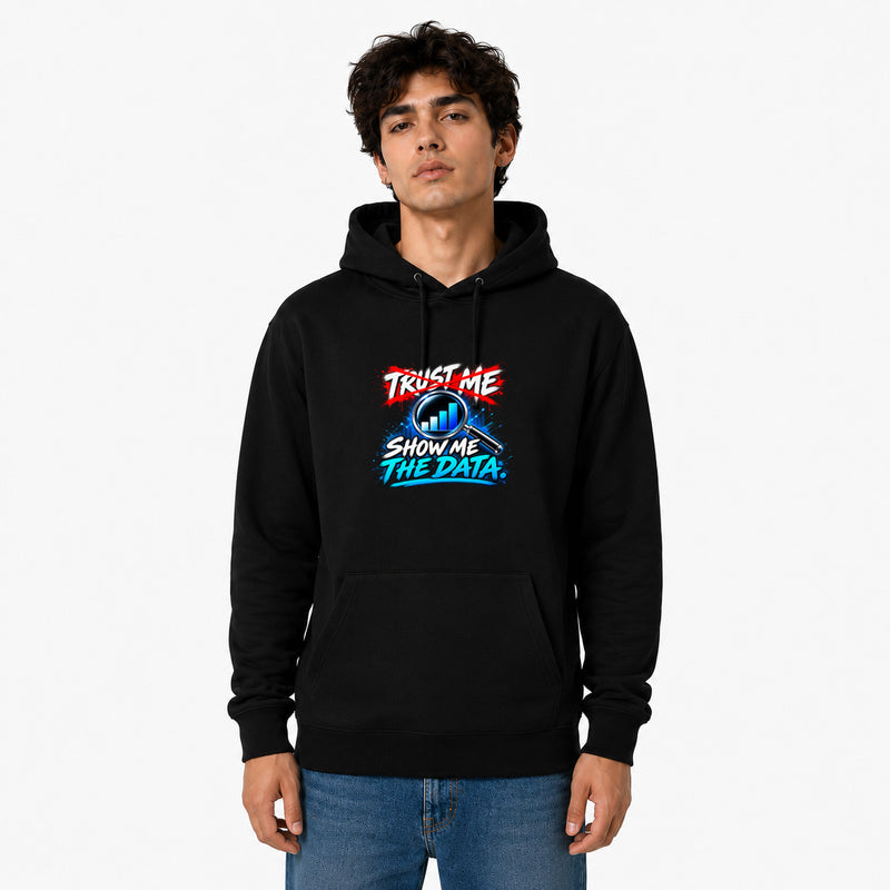 Freethinker | Arif  Men's Show Me The Data Hoodies - (320 GSM 3-thread loop knit, unbrushed fabric)
