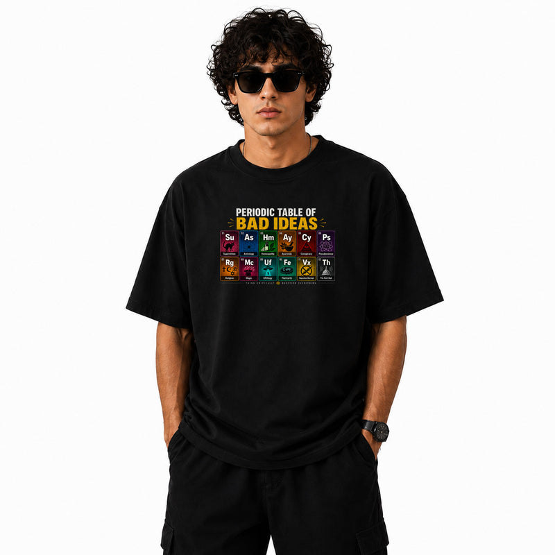 Freethinker | Arif Men's Bad Idea Crew neck Oversized T-Shirt - (225 GSM heavyweight fabric)