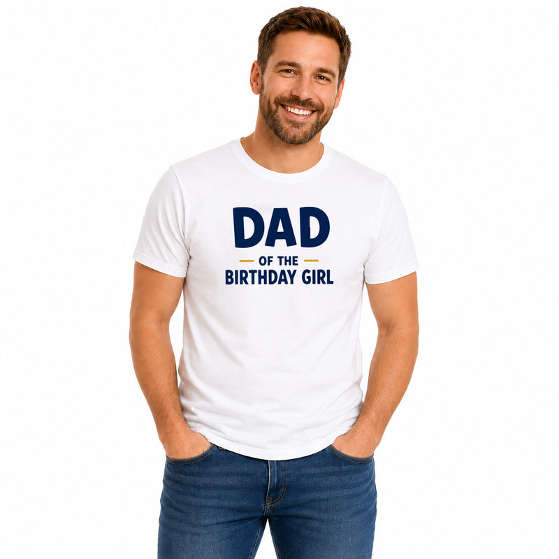 Birthday Girl Family Matching Round Neck T-Shirts For Dad - (170 GSM) single jersey