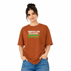 Freethinker | Arif Women's Uninstalling Religion  Crew neck Oversized T-Shirt - (225 GSM heavyweight fabric)