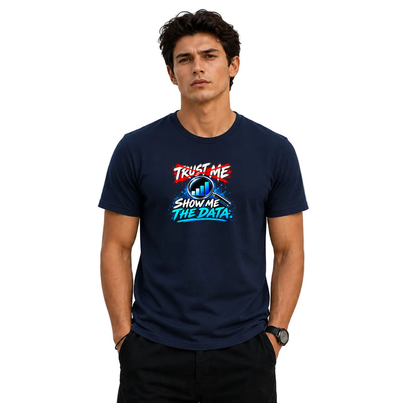 Freethinker | Arif Men's Show Me The Data Crew Neck T-Shirt - (170 GSM single jersey)